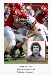 James Dumont Class of 1979 Jim Dumont #53 Rutgers University